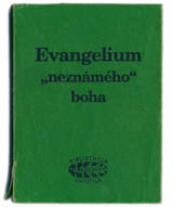 Tomášovo evangelium - Evangelium neznámého boha